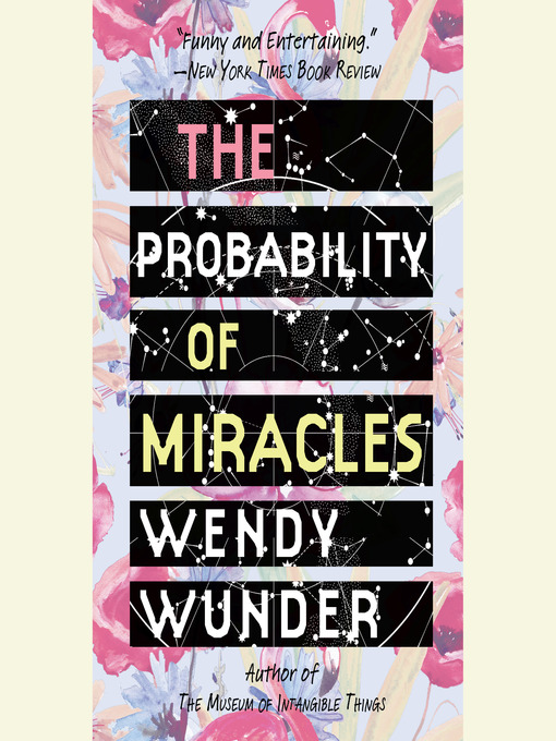 Title details for The Probability of Miracles by Wendy Wunder - Available